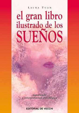 GRAN LIBRO ILUSTRADO DE LOS SUEÑOS, EL | 9788431527389 | TUAN, LAURA