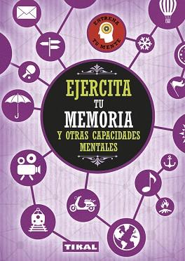 EJERCITA TU MEMORIA Y OTRAS CAPACIDADES MENTALES | 9788499284217 | VV. AA.