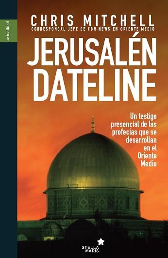 JERUSALEN DATELINE | 9788416128068 | MITCHELL, CHRIS