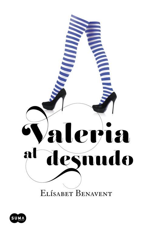 VALERIA AL DESNUDO (SAGA VALERIA 4) | 9788483655559 | BENAVENT, ELÍSABET