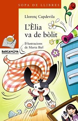 ÈLIA VA DE BÒLIT | 9788448932190 | CAPDEVILA, LLORENÇ