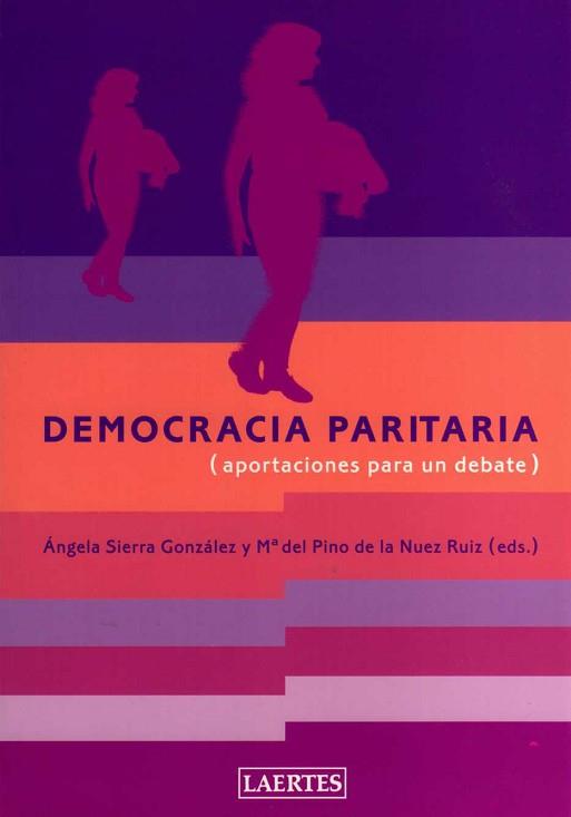 DEMOCRACIA PARITARIA ( APORTACIONES PARA UN DEBATE ) | 9788475846026 | SIERRA GONZALEZ, ANGELA / DE LA NUEZ, Mª DEL PINO