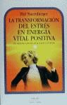 TRANSFORMACION DEL ESTRES EN ENERGIA VITAL POSITIV | 9788449305047 | NUERNBERGER, PHIL