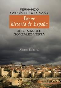 BREVE HISTORIA DE ESPAÑA | 9788420654737 | FERNANDO, GARCIA / JOSE MANUEL, GONZALEZ