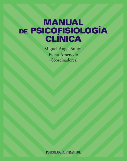 MANUAL DE PSICOFISIOLOGIA CLINICA | 9788436814354 | SIMON, MIGUEL ANGEL (COORD.)