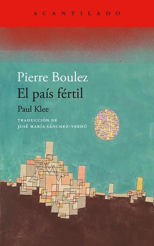 PAÍS FÉRTIL | 9788419958280 | BOULEZ, PIERRE