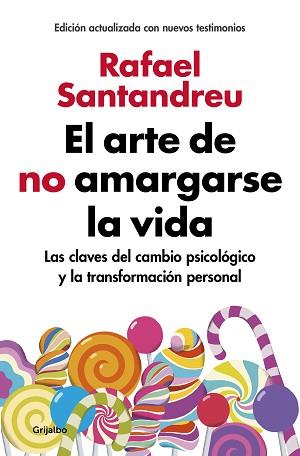 ARTE DE NO AMARGARSE LA VIDA (EDICIÓN AMPLIADA Y ACTUALIZADA) | 9788425355868 | RAFAEL SANTANDREU