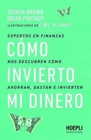 CÓMO INVIERTO MI DINERO | 9791254990100 | BROWN, JOSHUA / PORTNOY, BRIAN