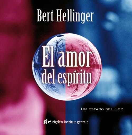 EL AMOR DEL ESPÍRITU | 9788493617585 | HELLINGER, BERT