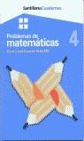 CUADERNOS PROBLEMES DE MATEMATICAS 4 SUMA Y RESTA | 9788429472080 | GARCIA BLANCO, JESUS