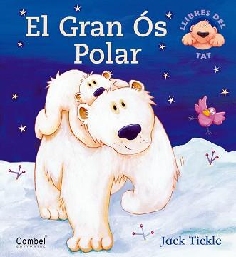 GRAN OS POLAR EL | 9788478648313 | TICKLE, JACK