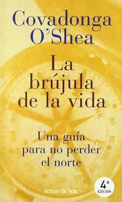 BRUJULA DE LA VIDA, LA | 9788484600930 | O'SHEA, COVADONGA