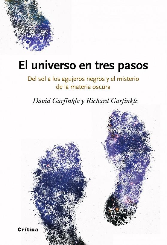 EL UNIVERSO EN TRES PASOS | 9788498920499 | DAVID GARFINKLE/RICHARD GARFINKLE