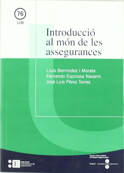 INTRODUCCIO AL MON DE LES ASSEGURANCES | 9788483384633 | BERMUDEZ MORATA, LLUIS