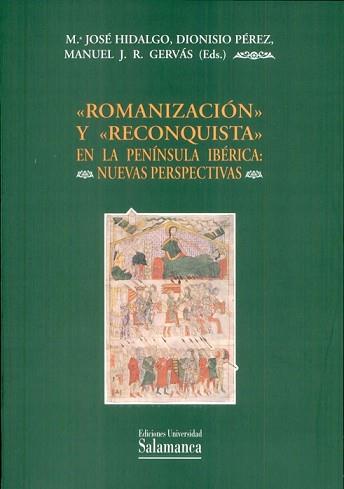 ROMANIZACION Y RECONQUISTA EN LA PENINSULA IBERICA | 9788474818963 | HIDALGO, M.JOSE