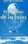 GRAN LIBRO DE LA LUNA, EL | 9788427024359 | CASSANYA, VICENTE