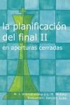 PLANIFICACION DEL FINAL II EN APERTURAS CERRADAS, LA | 9788493290702 | SHERESHEVSKY, M.I.; SLUTSKY, L.M.