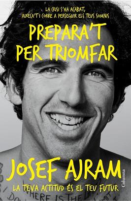 PREPARA´T PER TRIOMFAR | 9788466418454 | JOSEF AJRAM