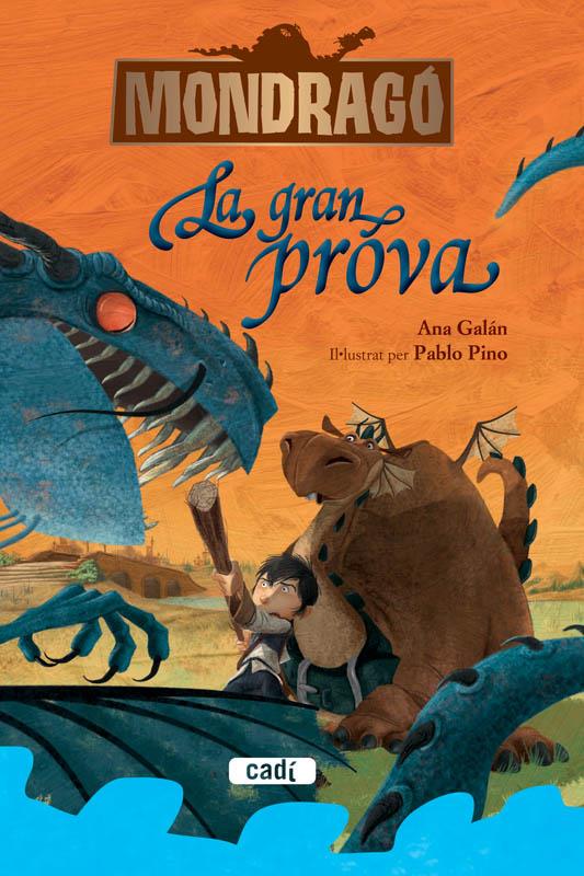 MONDRAGÓ. LA GRAN PROVA. LLIBRE 1 | 9788447461257 | ANA GALÁN