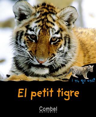 PETIT TIGRE EL | 9788498251272 | MONTARDRE, HÉLÈNE