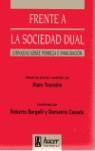 FRENTE A LA SOCIEDAD DUAL.JORNADAS SOBRE LA POBREZ | 9788488711038 | JORNADAS SOBRE POBREZA E INMIGRACIÓN (1.1992.BARCELONA)