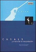 CASALS Y EL ARTE DE LA INTERPRETACION | 9788482361659 | BLUM, DAVID