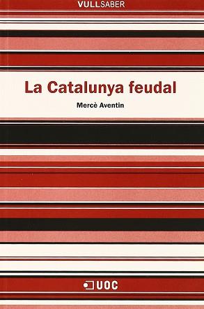 CATALUNYA FEUDAL VULL SABER | 9788497883764 | AVENTIN, MERCE