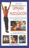 GRAN LIBRO DE LA GIMNASIA Y LA MUSCULACION, EL | 9788431525569 | MAZEREAU, PIERRE