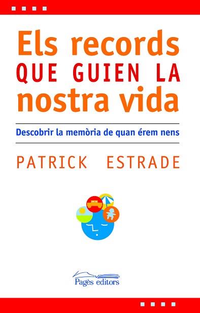 RECORDS QUE GUIEN LA NOSTRA VIDA ELS | 9788497795517 | ESTRADE, PATRICK