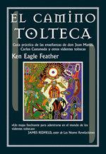 CAMINO TOLTECA, EL | 9788489897021 | FEATHER, KEN EAGLE