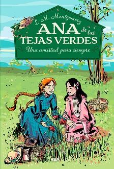 ANA DE LAS TEJAS VERDES 2. UNA AMISTAD PARA SIEMPRE | 9788427211902 | MONTGOMERY , LUCY MAUD