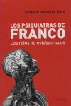 PSIQUIATRAS DE FRANCO LOS ( LOS ROJOS NO ESTABAN LOCOS ) | 9788483078419 | GONZALEZ DURO, ENRIQUE