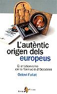 AUTENTIC ORIGEN DELS EUROPEUS | 9788473068451 | FULLAT, OCTAVI