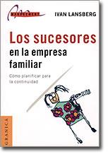 SUCESORES EN LA EMPRESA FAMILIAR, LOS | 9789506413248 | LANSBERG, IVAN