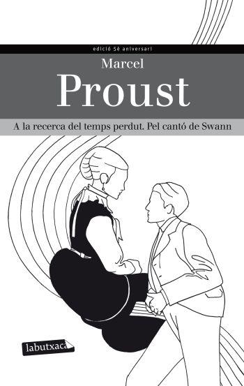 A LA RECERCA DEL TEMPS PERDUT. PEL CANTÓ DE SWANN | 9788499305264 | MARCEL PROUST