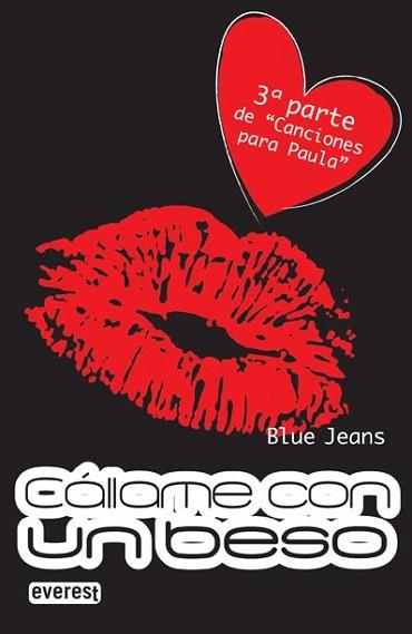 CÁLLAME CON UN BESO | 9788444147406 | BLUE JEANS