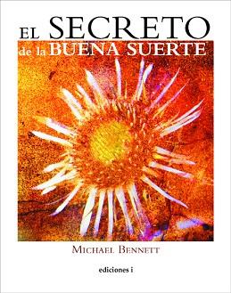 SECRETO DE LA BUENA SUERTE EL | 9788496851276 | BENNETT, MICHAEL