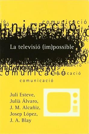 TELEVISIO (IM)POSSIBLE, LA | 9788475026015 | VARIS