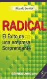 RADICAL EL EXITO DE UNA EMPRESA SORPRENDENTE | 9788480886048 | SEMLER, RICARDO