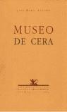 MUSEO DE CERA | 9788484720362 | ALVAREZ, JOSE MARIA