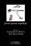 JOVEN POESIA ESPAÑOLA | 9788437602028 | MORAL, CONCEPCIÓN, ED. LIT./PEREDA, ROSA MARÍA, ED. LIT.