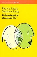 DIVORCI EXPLICAT ALS NOSTRES FILLS, EL | 9788497870047 | LUCAS, PATRICIA / LEROY, STEPHANE