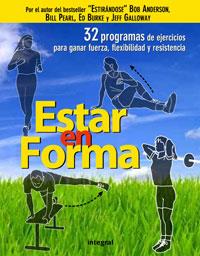 ESTAR EN FORMA 32 PROGRAMAS DE EJERCICIOS | 9788498675702 | ANDERSON, BOB / PEARL, BILL / BURKE, ED / ...