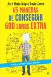 65 MANERAS DE CONSEGUIR 600 EUROS EXTRAS | 9788499707471 | ZURDO, DAVID / IÑIGO, JOSÉ Mª