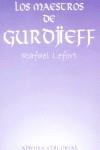 MAESTROS DE GURDJIEFF, LOS | 9788495515759 | LEFORT, RAFAEL