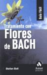 TRATAMIENTO CON FLORES DE BACH | 9788497352031 | STEFAN BALL