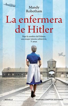 ENFERMERA DE HITLER | 9788419620767 | ROBOTHAM, MANDY