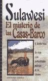 SULAWESI EL MISTERIO DE LAS CASAS-BARCO | 9788495536143 | VIDAL, R.BENITO