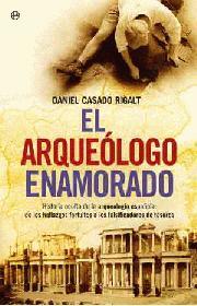 ARQUEOLOGO ENAMORADO EL | 9788497348379 | CASADO RIGALT, DANIEL