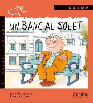 BANC AL SOLET UN | 9788478644759 | PRATS, JOAN DE DEU